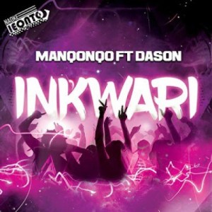 Manqonqo – Inkwari ft Dason mp3 free download