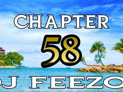 DJ FeezoL Chapter 58 Mp3 Download