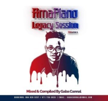 Gaba Cannal – Amapiano Legacy Sessions Vol.1 MP3 Download