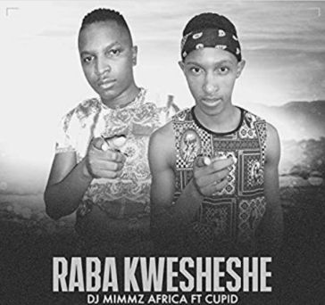 Dj Mimmz Africa – Raba Kwesheshe ft. Cupid Mp3 Download