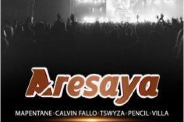 Mapentane, Calvin Fallo, Tswyza, Pencil & Villa – Aresaya Mp3 Download