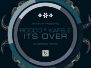 Rocco Rodamaal, Kafele – Its Over (Eltonnick Remix)