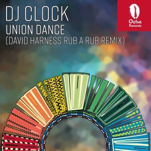 Download Mp3 DJ Clock – Union Dance (David Harness Rub A Rub Remix)