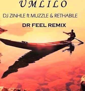 DJ Zinhle Ft. Muzzle & Rethabile – Umlilo (Dr Feel Remix) 2020