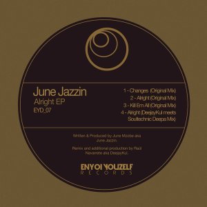 Download Mp3 June Jazzin – Alright (DeejayKul meets Soultechnic Deepa Mix)