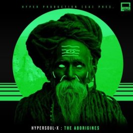 Download Mp3 HyperSOUL-X – The Aborigines (Main HT)