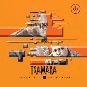 Heavy-K - Tsamaya ft. Professor