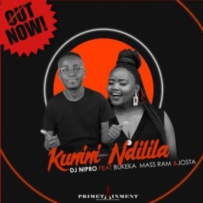 Download Mp3: DJ Nipro – Kunini Ndilila Ft. Bukeka, Mass Ram & Josta