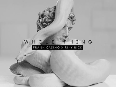 Frank Casino X Riky Rick – Whole Thing