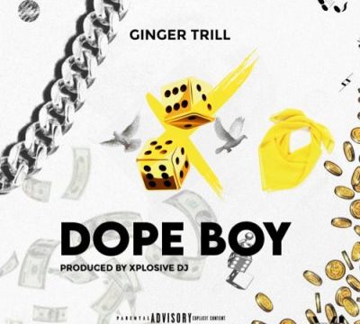 Ginger Trill Dope Boy Mp3 Download