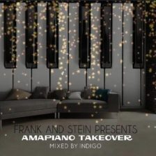 Download Mp3: Indigo – Frank And Stein Presents Amapiano Take Over Vol.1