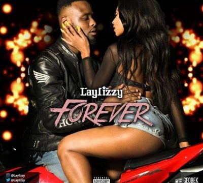 Laylizzy – Forever