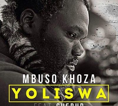 Mbuso Khoza – Yoliswa ft. Cuebur
