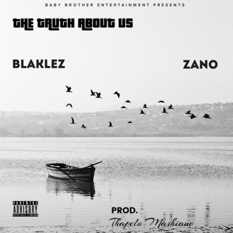 Blaklez – The Truth About Us Ft. Zano
