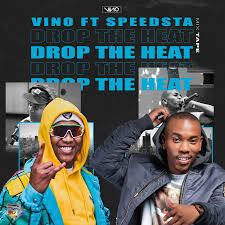 DJ Vino – Drop The Heat Ft. DJ Speedsta