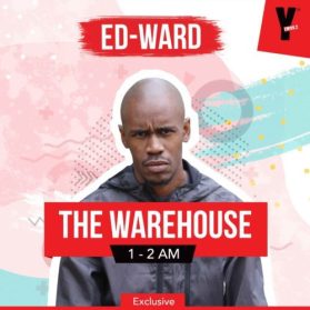 Ed-Ward – The Warehouse YFM Guest Mix