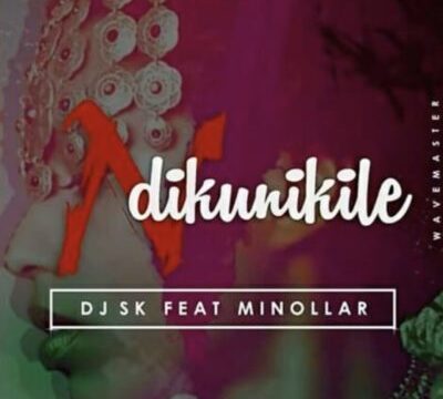 DOWNLOAD: DJ SK ft. Minollar – Ndikunikile (mp3)
