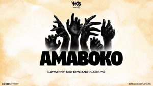 Rayvanny – Amaboko Ft Diamond Platnumz