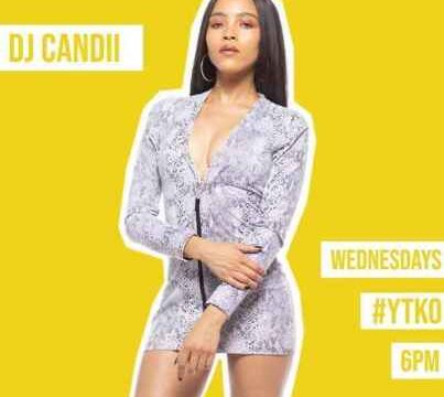 DJ Candii – YTKO Mix (15-July-2020)