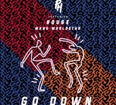 DOWNLOAD: DJ PH – Go Down ft. Rouge & Manu Worldstar (mp3)
