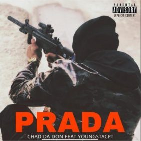 Chad Da Don – Prada Ft. Youngsta CPT