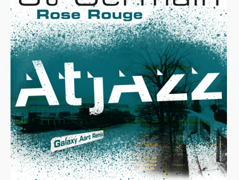 St Germain – Rose Rouge (Atjazz Galaxy Aart Remix) Mp3 Download