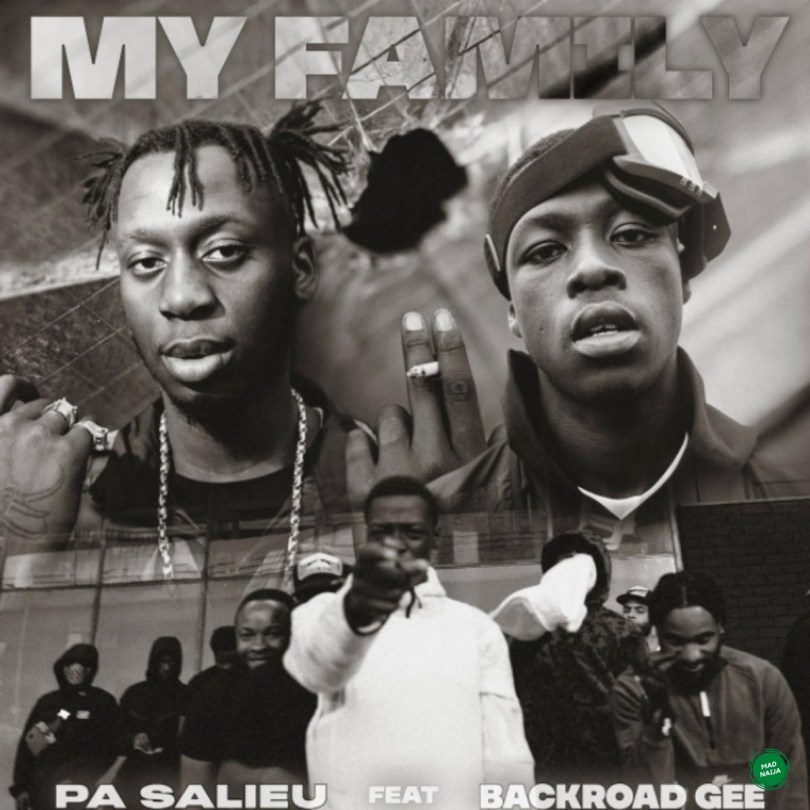 Pa Salieu – My Family Ft BackRoad Gee