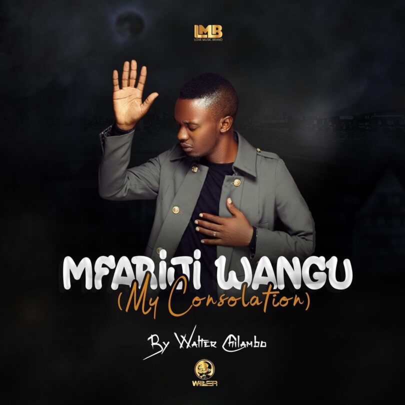 AUDIO Walter Chilambo - Mfariji Wangu MP3 DOWNLOAD
