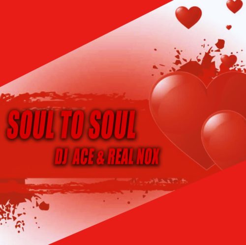 DJ Ace & Real Nox - Soul to Soul
