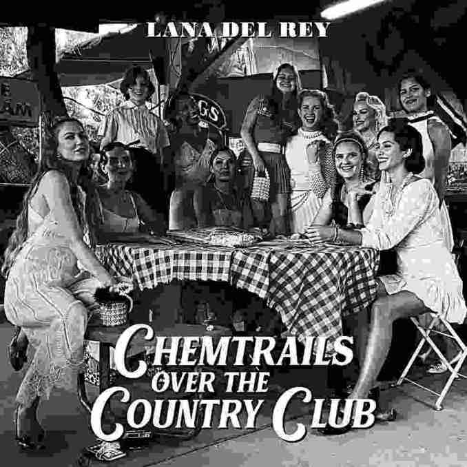 Lana Del Rey Chemtrails Over The Country Club Album ZIP DOWNLOAD