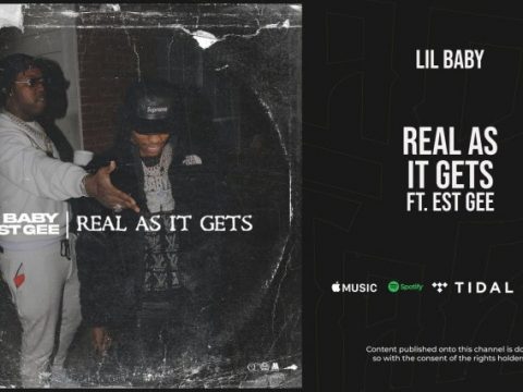 Lil Baby - Real As It Gets ft. EST Gee