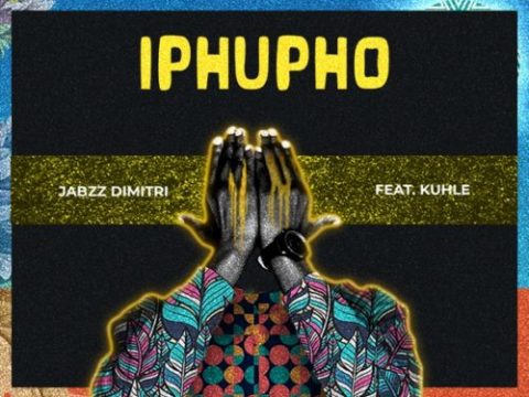 Jabzz Dimitri - Iphupho ft. Kuhle
