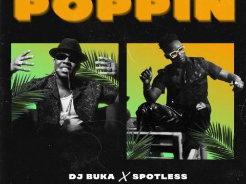 DJ Buka - Poppin Ft. Spotless