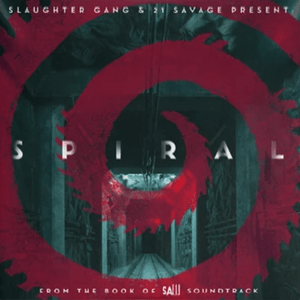 Download 21 Savage & Slaughter Gang Spiral: From The Book of Saw Soundtrack zip album download