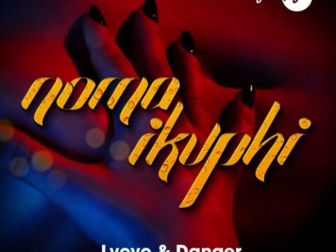 L'vovo & Danger - Noma iKuphi ft. DJ Tira & Joocy