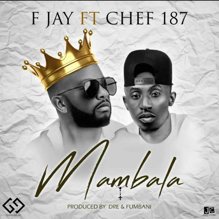 F Jay ft. Chef 187 - Mambala Mp3