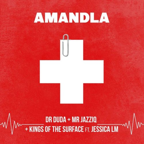 Dr Duda, Mr JazziQ & Kings Of The Surface – Amandla ft. Jessica LM