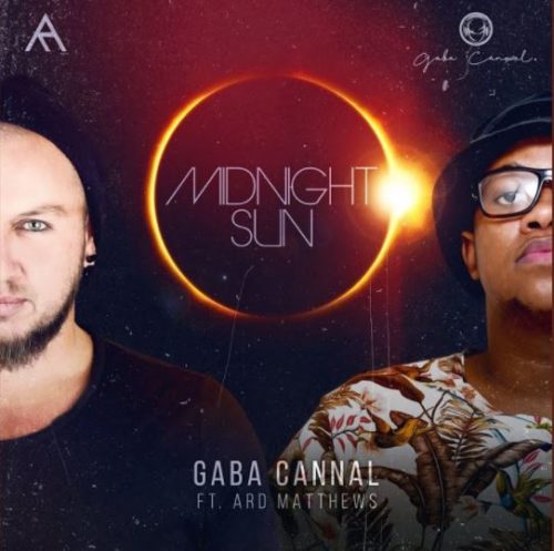 Gaba Cannal - Midnight Sun ft. Ard Matthews