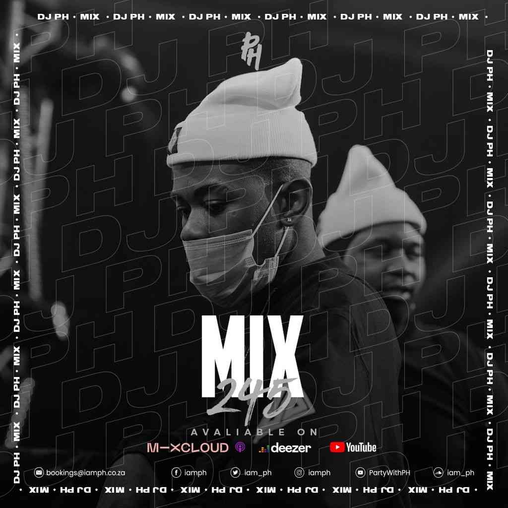 DJ PH MIX 245 (Mpura & Killer Kau tribute)