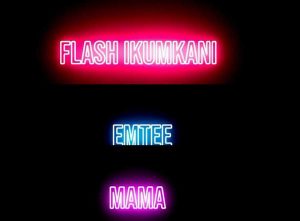 Flash Ikumkani Mama Mp3 Download