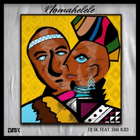 DJ SK – Nomahelele ft. Sim Kid