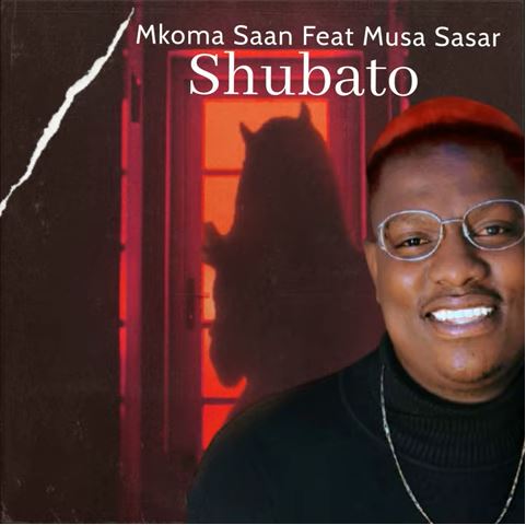 Mkoma Saan – Shubato ft. Musa Sasar