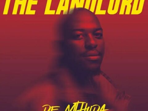 De Mthuda – The Landlord Album