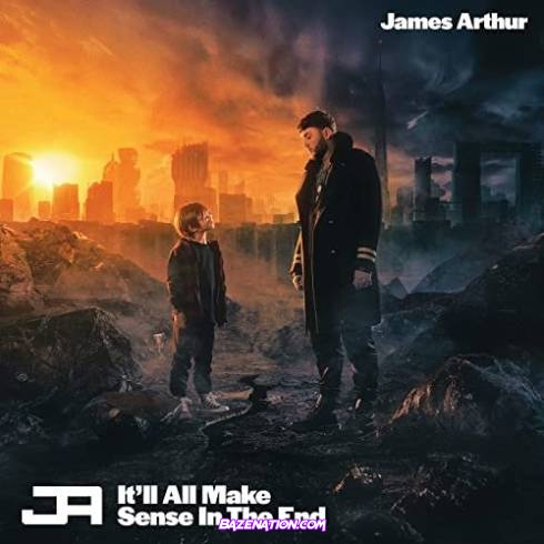 James Arthur - It’ll All Make Sense In The End Download Album Zip