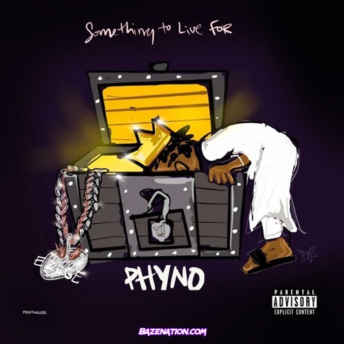 Phyno - Something To Live For Download Album Zip