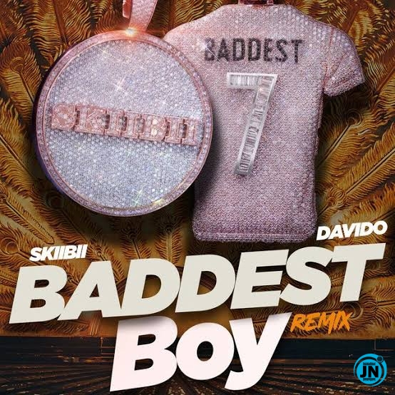 Skiibii - Baddest Boy ft. Davido