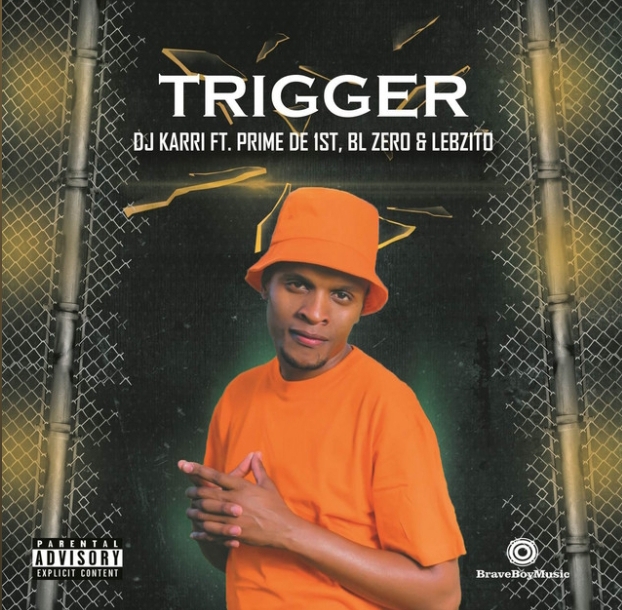 Dj Karri – Trigger (feat. Lebzito, BL Zero & Prime de 1st)