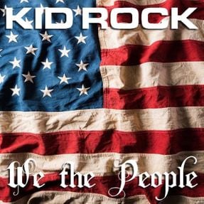 Cover art for We The People by Kid Rock