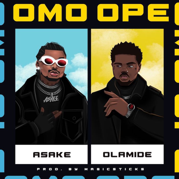 Asake Omo Ope Ft Olamide
