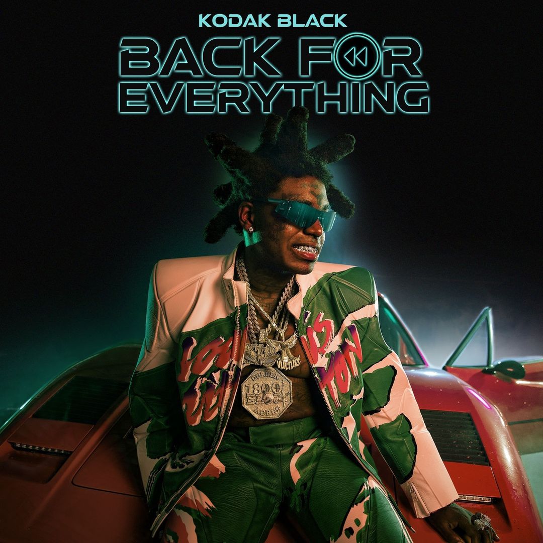DOWNLOAD AUDIO FULL ALBUM: "Back For Everything" by Kodak Black 
